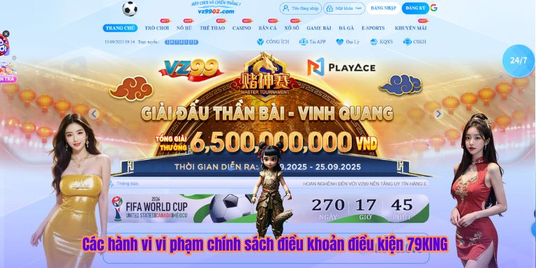 Điều Khoản Điều Kiện Các hành vi vi phạm chính sách điều khoản điều kiện 79KING