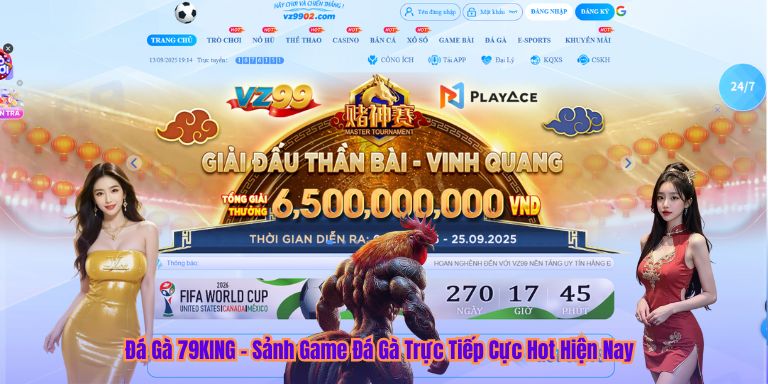Đá Gà Đá Gà 79KING – Sảnh Game Đá Gà Trực Tiếp Cực Hot Hiện Nay