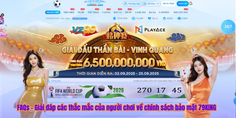 Chính Sách Bảo Mật FAQs – Giải đáp các thắc mắc của người chơi về chính sách bảo mật 79KING