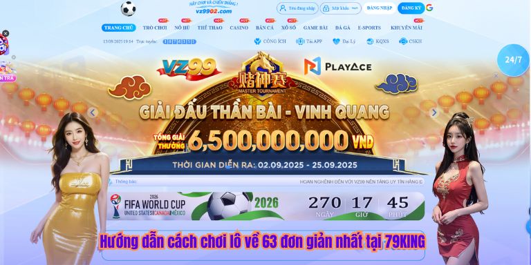 Lô Về 63 – Tổng Hợp Những Cách Soi Cầu Hiệu Quả Nhất Hướng dẫn cách chơi lô về 63 đơn giản nhất tại 79KING