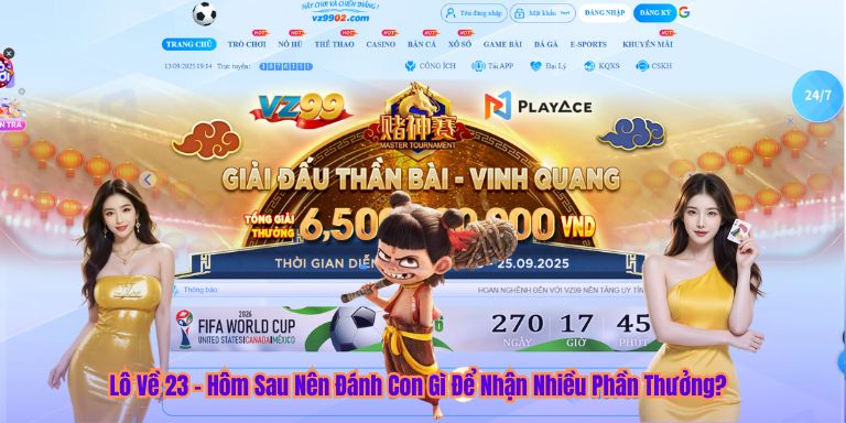 Lô Về 23 – Hôm Sau Nên Đánh Con Gì Để Nhận Nhiều Phần Thưởng? Lô Về 23 – Hôm Sau Nên Đánh Con Gì Để Nhận Nhiều Phần Thưởng?