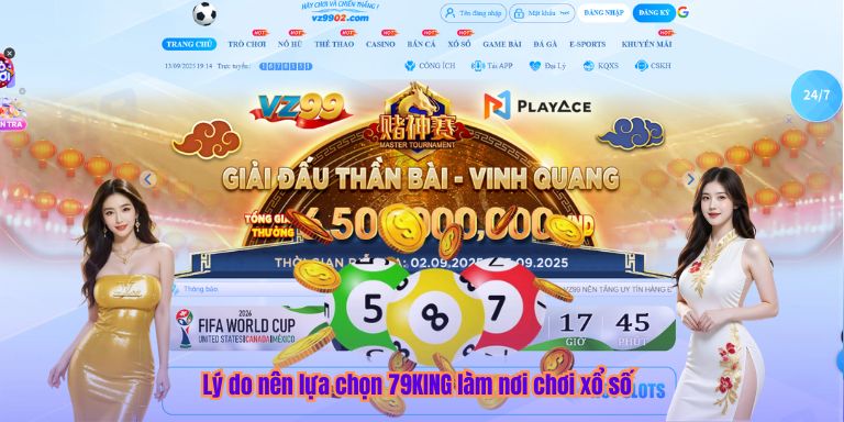 Xổ Số Lý do nên lựa chọn 79KING làm nơi chơi xổ số