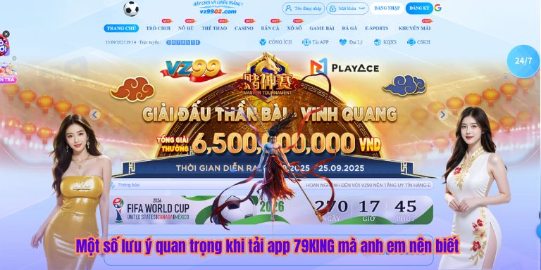 Tải App 79KING Một số lưu ý quan trọng khi tải app 79KING mà anh em nên biết