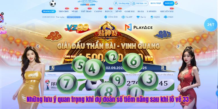 Lô Về 33 – Bí Quyết Đánh Con Gì Để Trúng Jackpot Khủng? Những lưu ý quan trọng khi dự đoán số tiềm năng sau khi lô về 33