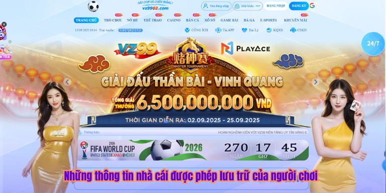 Chính Sách Bảo Mật Những thông tin nhà cái được phép lưu trữ của người chơi