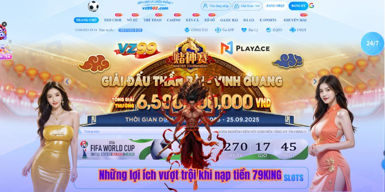 Nạp Tiền 79KING Những lợi ích vượt trội khi nạp tiền 79KING