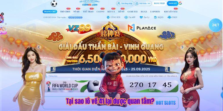 Lô Về 41 – Bí Quyết Chinh Phục Phần Thưởng Lô Đề Cùng 79KING Tại sao lô về 41 lại được quan tâm?