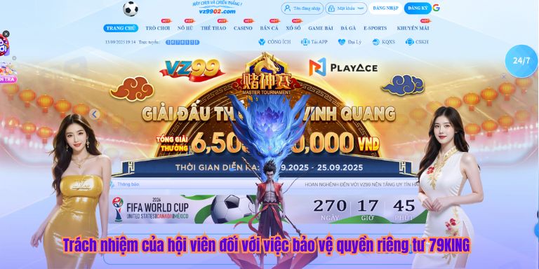 Quyền Riêng Tư Trách nhiệm của hội viên đối với việc bảo vệ quyền riêng tư 79KING